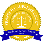 Tennessee Supreme Court - Attorney for Justice - Pro Bono Service Award 2022